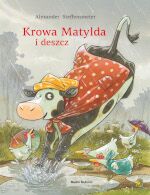 krowa matylda i deszcz